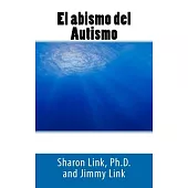 El abismo del Autismo / The Abyss of Autism