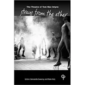 The Theatre of Tom Mac Intyre: Strays from the Ether