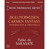 Zigeunerweisen, Carmen Fantasy, Introduction & Tarantella: With Separate Violin Part, Dover Performance Edition