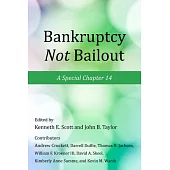 Bankruptcy Not Bailout: A Special Chapter 14