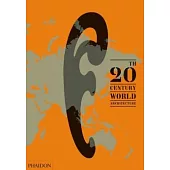 The 20th-Century World Architecture