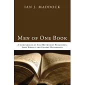 Men of One Book: A Comparison of Two Methodist Preachers, John Wesley and George Whitefield