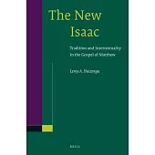 The New Isaac: Tradition and Intertextuality in the Gospel of Matthew