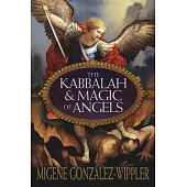 The Kabbalah & Magic of Angels