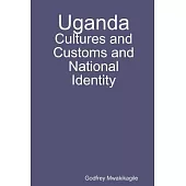 Uganda: Cultures and Customs and National Identity