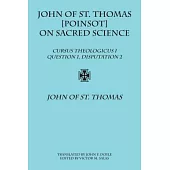 John of St. Thomas [Poinsot] on Sacred Science: Cursus Theologicus I, Question 1, Disputation 2