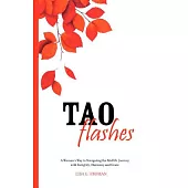 Tao Flashes: A Woman’s Way to Navigating the Midlife Journey With Integrity, Harmony, and Grace