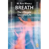 Breath the Ultimate Secret to Life