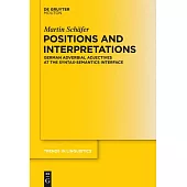 Positions and Interpretations: German Adverbial Adjectives at the Syntax-Semantics Interface