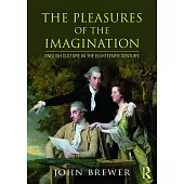 The Pleasures of the Imagination: English culture in the eighteenth century