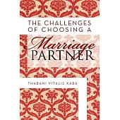 The Challenges of Choosing a Marriage Partner