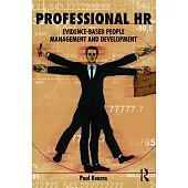 Professional HR: Evidence- Based People Management and Development