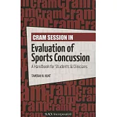 Cram Session in Evaluation of Sports Concussion: A Handbook for Students & Clinicians