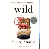 Wild: From Lost to Found on the Pacific Crest Trail