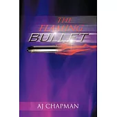 The Flaming Bullet