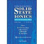 Proceedings of the 13th Asian Conference Solid State Ionics: Ionics for Sustainable World Sendai, Japan 17-20 July 2012