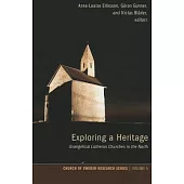 Exploring a Heritage: Evangelical Lutheran Churches in the North