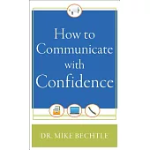 How to Communicate with Confidence