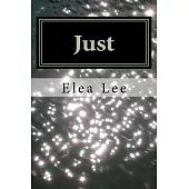Just: A Story of the Lost and Found