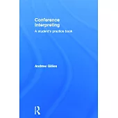 Conference Interpreting: A Student’s Practice Book