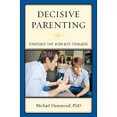 Decisive Parenting: Strategies PB