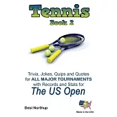 The Tennis Book 2: Trivia, Jokes, Quips and Quotes
