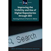 Improving the Visibility and Use of Digital Repositories Through SEO