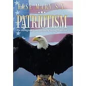 Patriotism: An Immigrant’s Perspective of Loving America