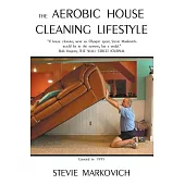 The Aerobic House Cleaning Lifestyle