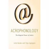 Acrophonology: The Magical Power of Letters
