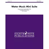 Water Music Mini Suite: for 6 Trumpets