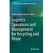 Logistics Operations and Management for Recycling and Reuse