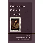 Dostoevsky’s Political Thought
