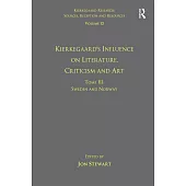 Volume 12, Tome III: Kierkegaard’s Influence on Literature, Criticism and Art: Sweden and Norway