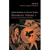 Herodotus: Volume 1: Herodotus and the Narrative of the Past