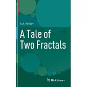 A Tale of Two Fractals