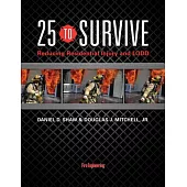 25 to Survive: Reducing Residential Injury and LODD