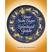Your Sun Sign as a Spiritual Guide