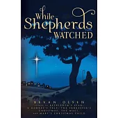 While Shepherds Watched