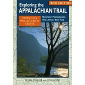 Exploring the Appalachian Trail: Hikes in the Mid-Atlantic States: Maryland, Pennsylvania, New Jersey, New York