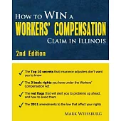 How to Win a Workers’ Compensation Claim in Illinois