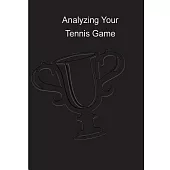Analyzing Your Tennis Game