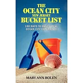 The Ocean City Bucket List: 100 Ways to Have Real Ocean City Experience