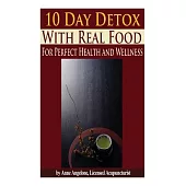 The 10 Day Detox With Real Food