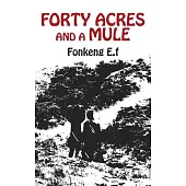 Forty Acres and a Mule