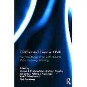 Children and Exercise XXVIII: The Proceedings of the 28th Pediatric Work Physiology Meeting