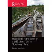 Routledge Handbook of the Environment in Southeast Asia