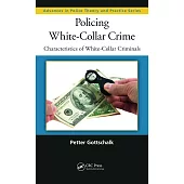 Policing White-Collar Crime: Characteristics of White-Collar Criminals