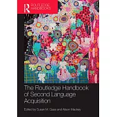 The Routledge Handbook of Second Language Acquisition