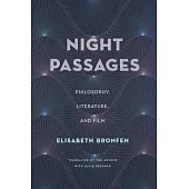 Night Passages: Philosophy, Literature, and Film